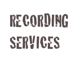 RECORDING SERVICES